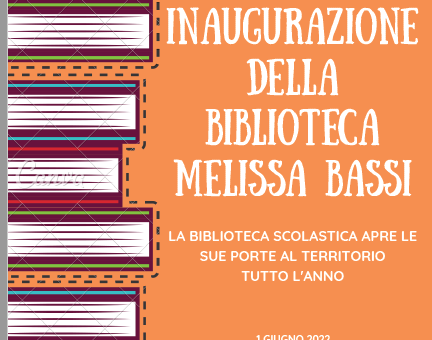 1 Giugno 2022: Inaugurazione della Biblioteca dell’IC Melissa Bassi di Roma