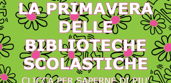 La primavera delle Biblioteche scolastiche: dal 2 al 5 maggio dalle ore 16:00