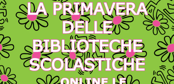 Primavera delle Biblioteche Scolastiche